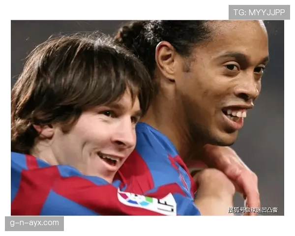 梅西 vs 罗纳尔迪尼奥:技术风格与时代适配性对比 梅西 vs 罗纳尔迪尼奥:技术风格与时代适配性对比