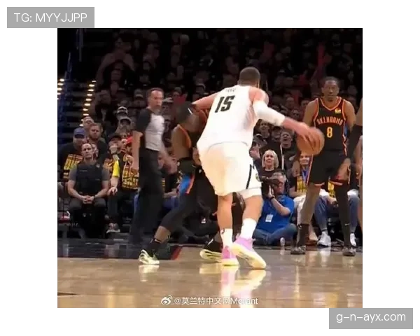 锡安挡拆破约基奇包夹拉开禁区比上季效率提升